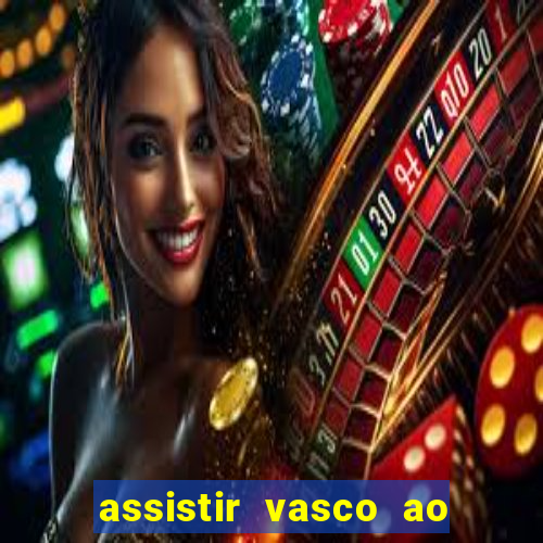 assistir vasco ao vivo futemax